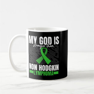 Während Gott stärker ist als Non-Hodgkin-Lymphom Kaffeetasse