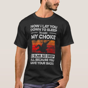 Während ich dich schlafen lege, weil meine Kehle S T-Shirt