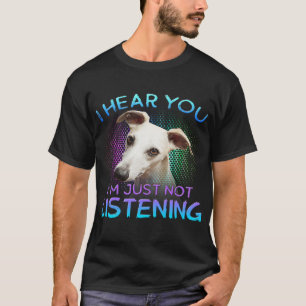 Während ich höre, dass du nicht hörst T-Shirt