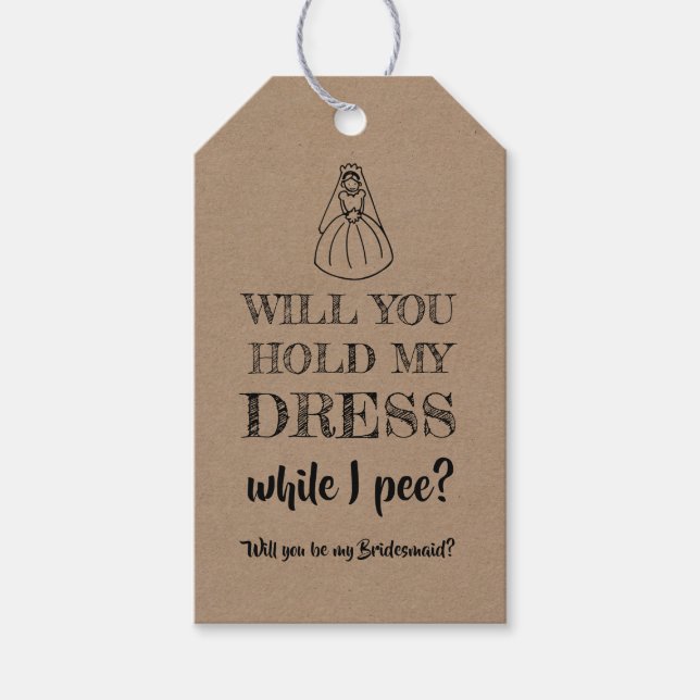 Während ich pisse - Funny Bridesmaid Vorschlag Geschenkanhänger (Vorderseite)