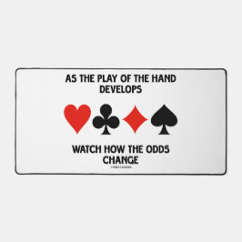 Während sich das Spiel der Hand entwickelt, beobac Schreibtischunterlage