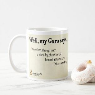 Während wir durch Raum schleudern, jagt ein Kaffeetasse