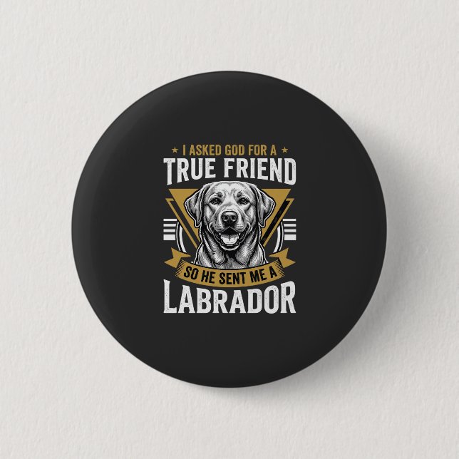 Wahrer Freund Labrador Hund Button (Vorderseite)
