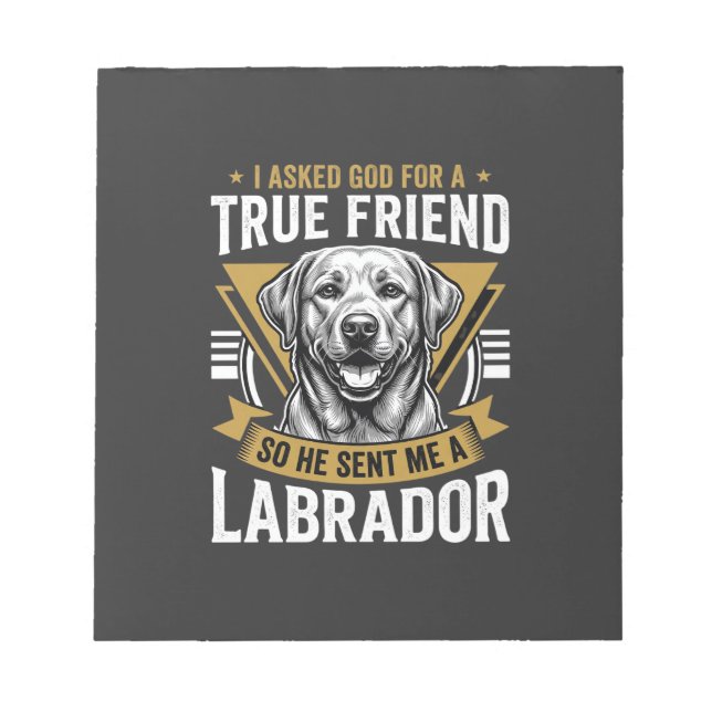 Wahrer Freund Labrador Hund Notizblock (Vorderseite)