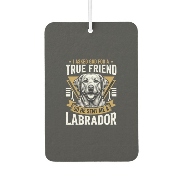 Wahrer Freund Labradorhund Autolufterfrischer (Vorderseite)