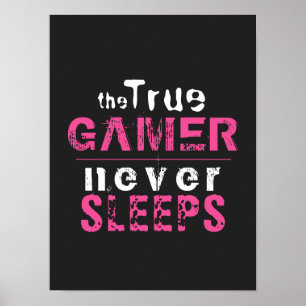 Wahrer Gamer schläft nie Pink Girl Gamer   Poster