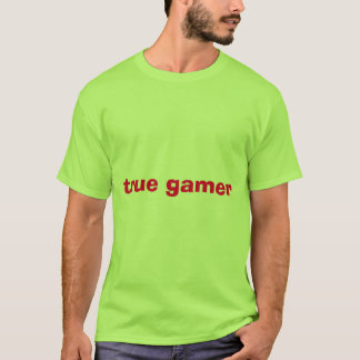 wahrer Gamer T-Shirt
