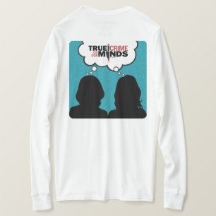 Wahres Verbrechen auf unseren Minds lange Schlange T-Shirt