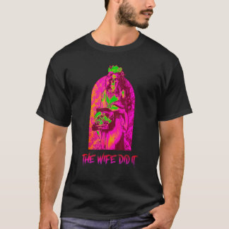 Wahres Verbrechen Die Ehefrau tat es 1 T-Shirt