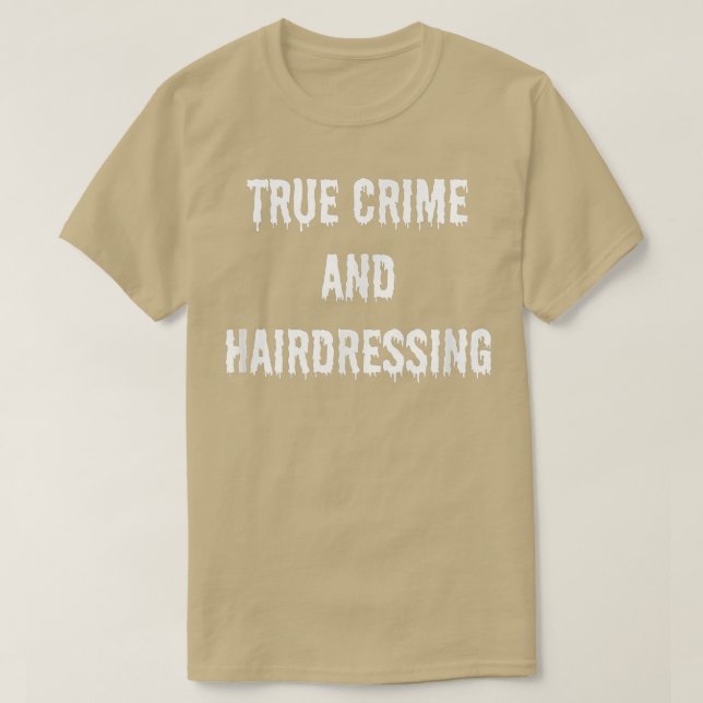 Wahres Verbrechen und frischer Herbstauskoch T-Shirt (Design vorne)