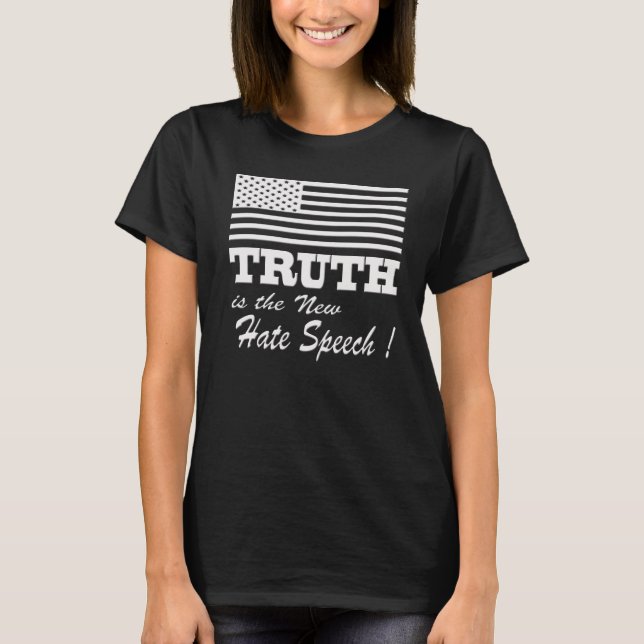 WAHRHEIT IST DIE NEUE HASS-REDE. T-Shirt (Vorderseite)