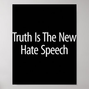 Wahrheit ist die neue Hassrede -  Poster