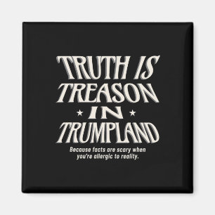 Wahrheit ist in Trumpland Grifter Lie nicht erlaub Magnet