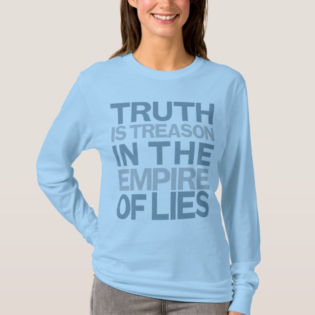 Wahrheit ist Verrat-Shirt T-Shirt (Vorderseite)
