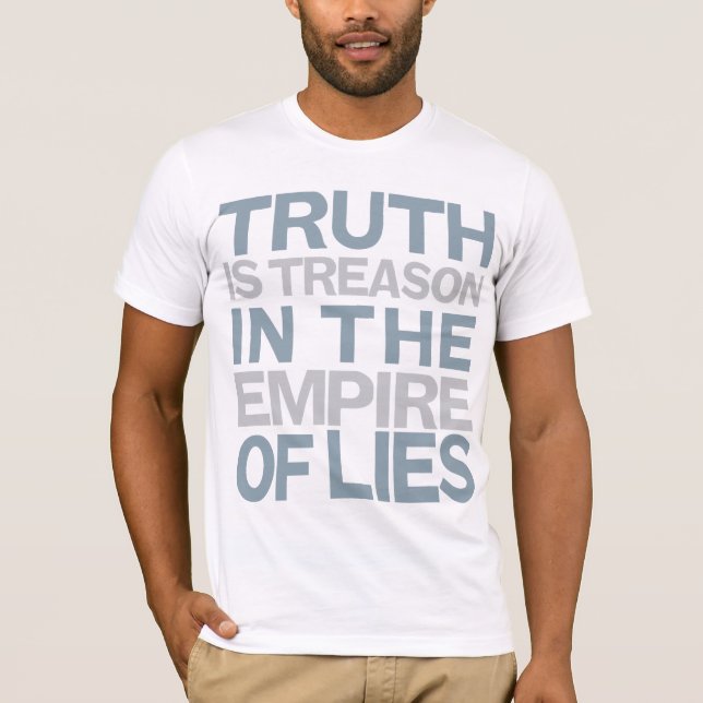 Wahrheit ist Verrat-Shirt T-Shirt (Vorderseite)