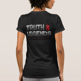 Wahrheit oder Legenden in Ihrem Heimat - Schwarzer T-Shirt