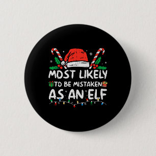 Wahrscheinlich als Elf verkannt Lustige Familie We Button