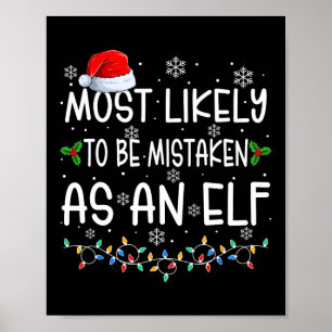Wahrscheinlich am ehesten für einen Elf gehalten L Poster