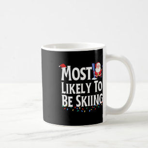 Wahrscheinlich am Skifahren Lustiger Weihnachten Kaffeetasse