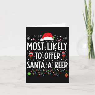 Wahrscheinlich bietet Santa ein Bier lustiges Trin Karte