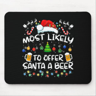 Wahrscheinlich bietet Santa ein Bier lustiges Trin Mousepad