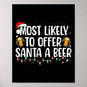 Wahrscheinlich bietet Santa ein Bier lustiges Trin Poster