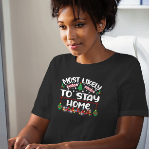 Wahrscheinlich bleibt lustiges Weihnachten zu Haus T-Shirt
