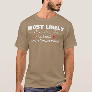 Wahrscheinlich bricht eine Schmuckfamilie C T-Shirt