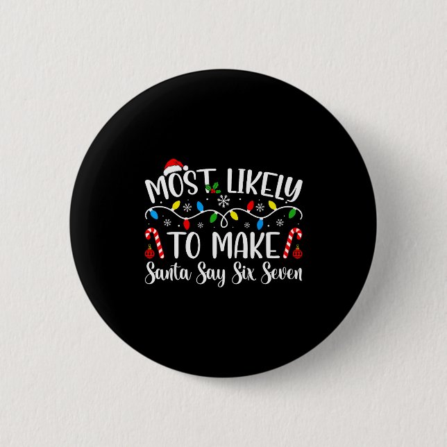 Wahrscheinlich bringt es den Weihnachtsmann dazu,  Button (Vorderseite)