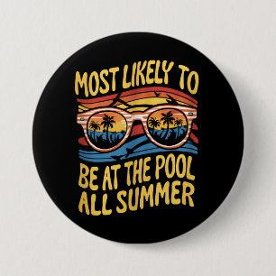 Wahrscheinlich den ganzen Sommer am Pool - Groovy Button