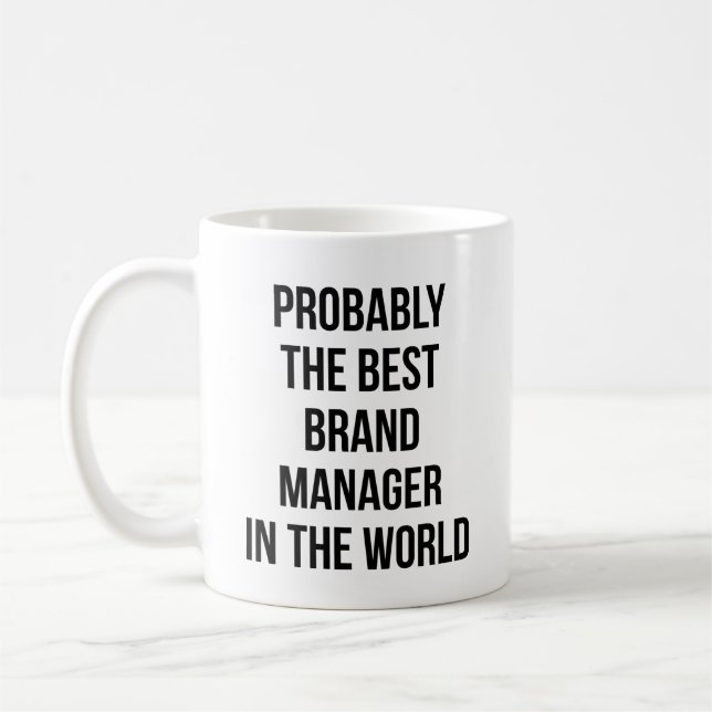 Wahrscheinlich der beste Markenmanager der Welt Kaffeetasse (Links)