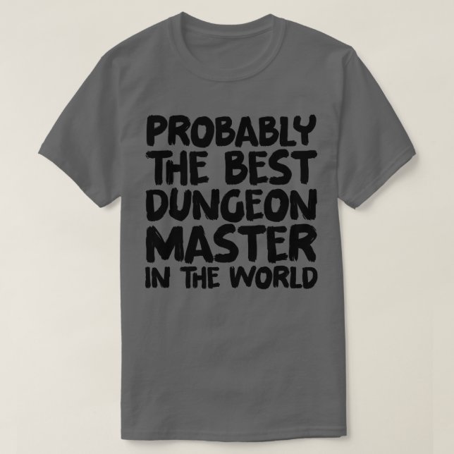 Wahrscheinlich der beste Spielleiter der Welt 1 T-Shirt (Design vorne)
