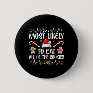 Wahrscheinlich essen alle Weihnachtskekse Familie  Button