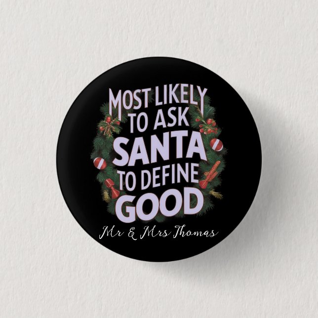 Wahrscheinlich Frage der Weihnachtsmann "gut" Button (Vorderseite)