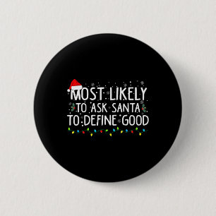 Wahrscheinlich Frage der Weihnachtsmann, um gute W Button