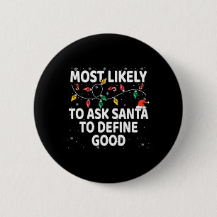 Wahrscheinlich Frage der Weihnachtsmann, um gute W Button