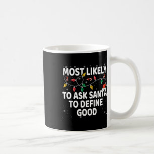 Wahrscheinlich Frage der Weihnachtsmann, um gute W Kaffeetasse