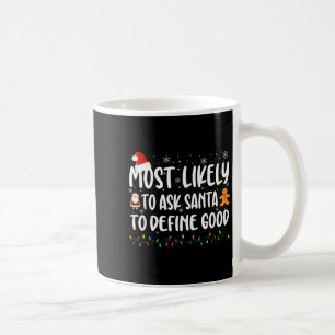Wahrscheinlich Frage der Weihnachtsmann, um gute W Kaffeetasse