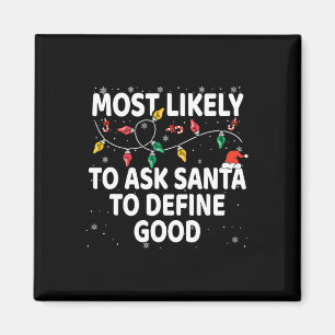 Wahrscheinlich Frage der Weihnachtsmann, um gute W Magnet