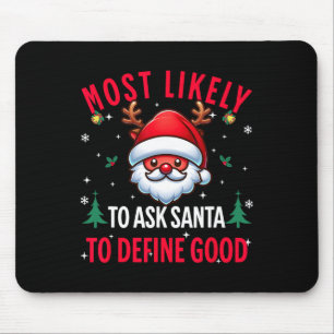 Wahrscheinlich Frage der Weihnachtsmann, um gute W Mousepad