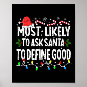 Wahrscheinlich Frage der Weihnachtsmann, um gute W Poster