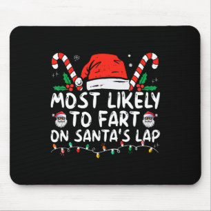 Wahrscheinlich furzt auf dem Schoß von Weihnachtsm Mousepad