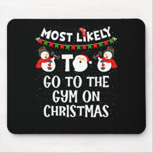 Wahrscheinlich geht am Weihnachten ins Fitnessstud Mousepad