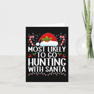 Wahrscheinlich geht man mit Santa auf die Jagd Chr Karte