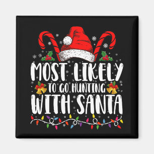 Wahrscheinlich geht man mit Santa Hunt Xmas auf di Magnet