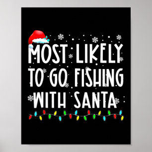 Wahrscheinlich geht mit dem Weihnachtsmann angeln Poster