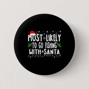Wahrscheinlich geht mit Santa Angeln Lustig Button