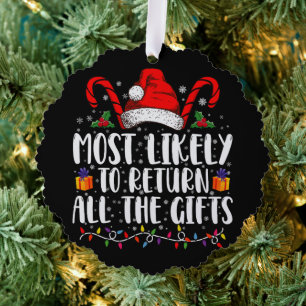 Wahrscheinlich gibt er/sie alle Weihnachtsgeschenk Ornament Karte