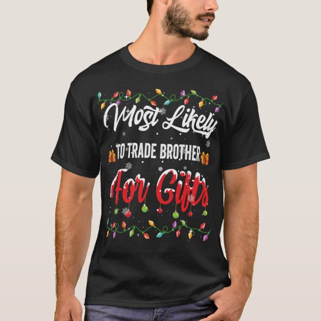 Wahrscheinlich handeln Bruder für Familie Matching T-Shirt (Vorderseite)