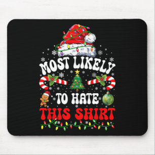 Wahrscheinlich hasst diese passende Weihnachtszeit Mousepad